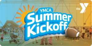 YMCA Summer Kickoff