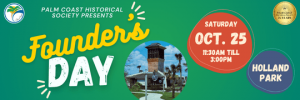 2025_Founders_Day_Palm_Coast_Historical_Society_Event_46df5c429a.png