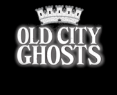 Old City Ghosts: Ghost Tours