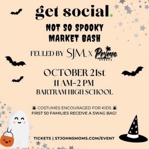 St. Johns Moms: Get Social Not So Spooky Market Bash