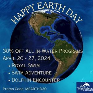 Marineland Dolphin Adventure: Earth Day Promotion