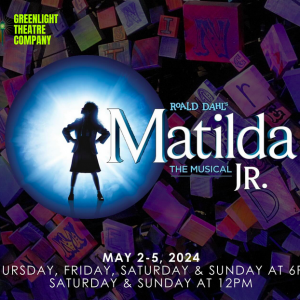 Greenlight Theatre Company: Matilda Jr.