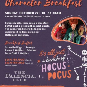 The Palencia Club: MEET & GREET Character Breakfast