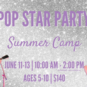 Pop Star Party Summer Camp!