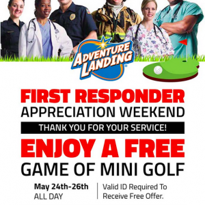 Adventure Landing Entertainment Center: First Responder Appreciation Memorial Day Weekend Special