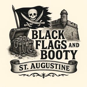 Black Flags & Booty: The Golden Age of Piracy in St. Augsutine