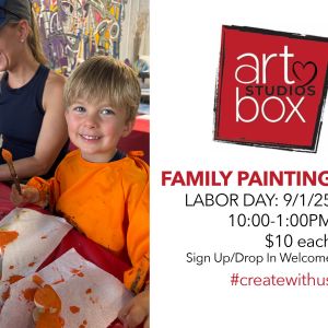Art Box Gallery and Studios: Labor Day Family Painting