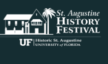 University of Florida Historic St. Augustine Inc: Annual St. Augustine History Festival