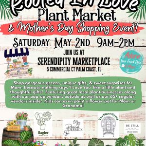 Serendipity Marketplace, Inc.: Rooted in Love Plant Market & Mother's Day Shopping Day