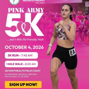 AdventHealth Palm Coast: Pink Army 5K + Pet Friendly Fun Walk