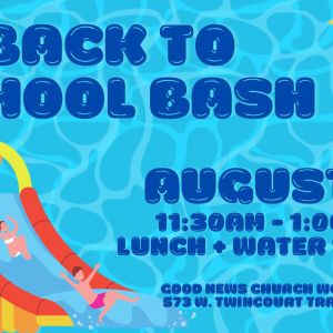 Good News Church-WGV Campus: Back to School Bash