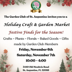 Garden Club of St. Augustine, The: Holiday Craft & Garden Market