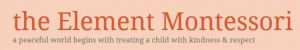 Element Montessori, The